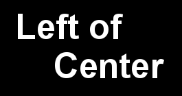 Left Of Center