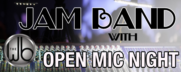 OPEN MIC NIGHT with WB's JAM BAND